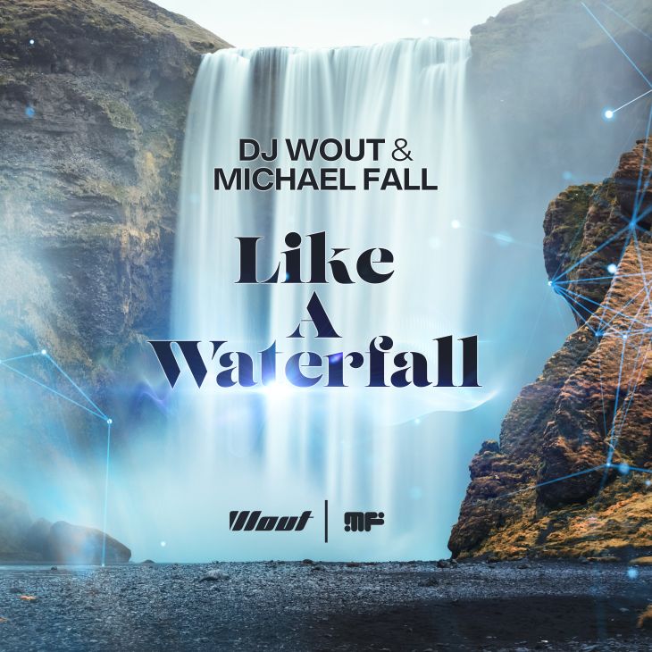 DJ Wout & Michael Fall "Like A Waterfall"
